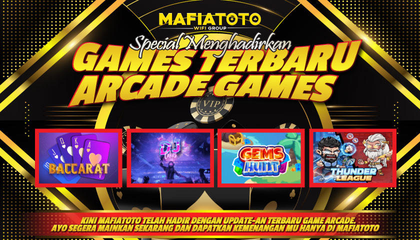 KINI MAFIATOTO TELAH HADIR DENGAN UPDATE-AN TERBARU GAME ARCADE